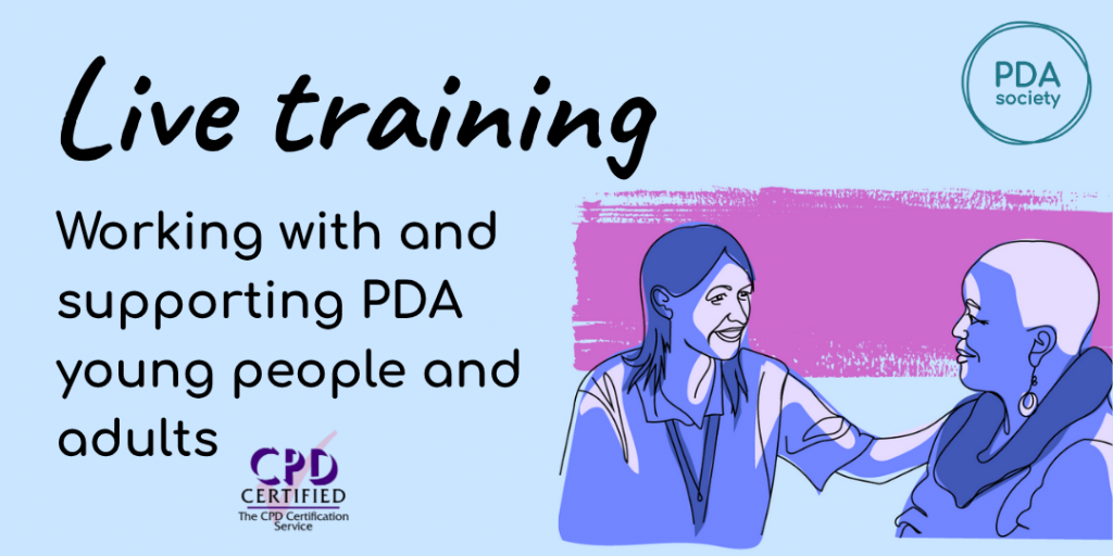 Live Training: Working with and supporting PDA young people and adults - July