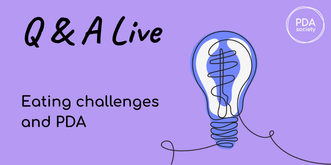 Eating challenges and PDA - 16th October 2025