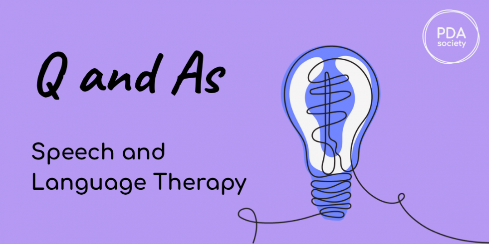 Q&A: Speech and Language Therapy - PDA Society