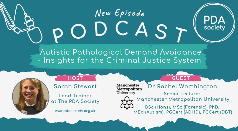 PDA, Forensic Settings and the Criminal Justice System – with Dr Rachel Worthington