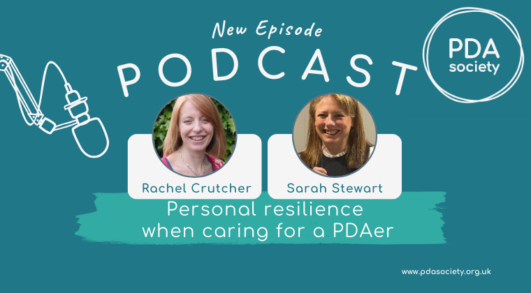 Personal resilience when caring for a PDAer (Two-Part Podcast)