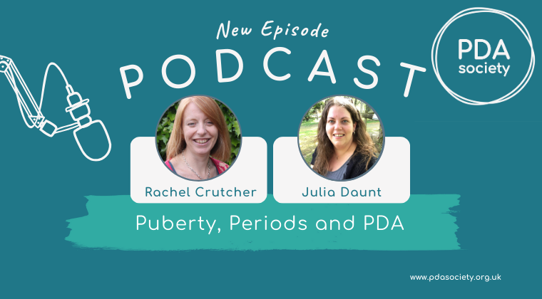 Puberty, Periods and PDA (Two-Part Podcast)