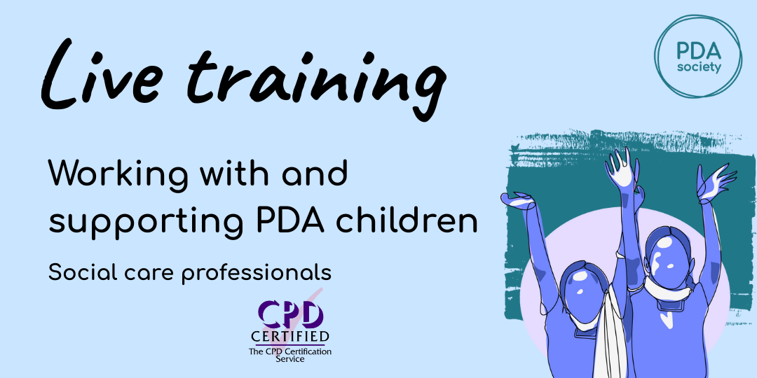Working with & supporting PDA children - social care professionals, 19th & 26th March