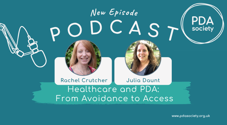 Healthcare and PDA: From Avoidance to Access (Two-Part Podcast)
