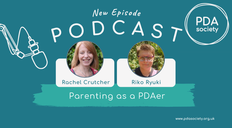 Parenting as a PDAer (Two-Part Podcast)