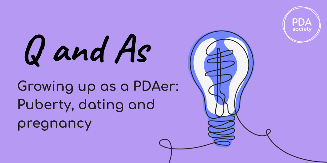 Q&A: Growing up as a PDAer - Puberty, dating and pregnancy