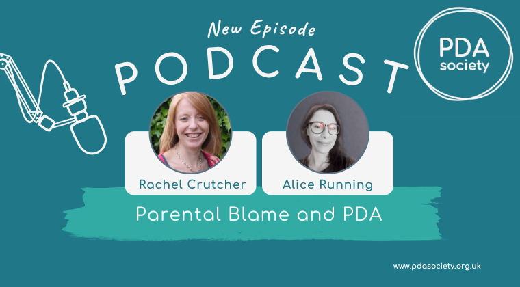 Parental Blame and PDA (Two-Part Podcast)