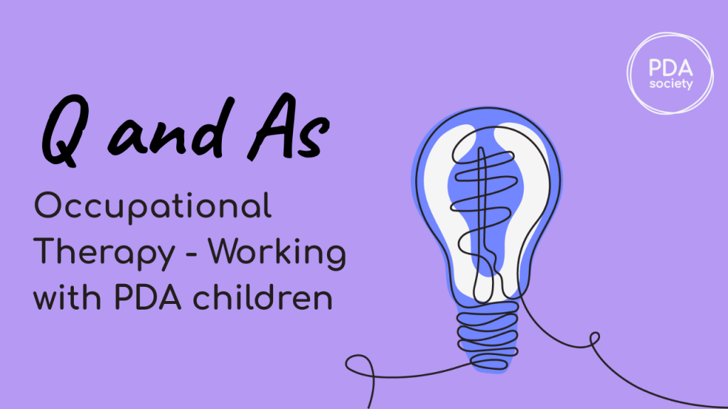 Q&A: Occupational Therapy - Working with PDA Children