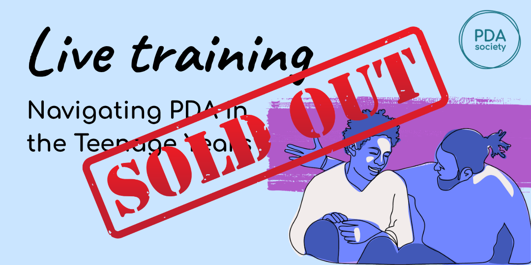 Navigating PDA in the Teenage Years - 10th November